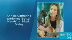 Annika Catharina performs 'Better Hands' on Music Friday