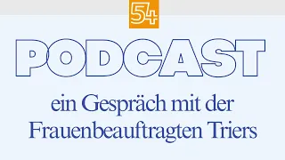 Podcast - A Conversation with Trier's Women's Representative