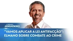 ENTREVISTA COM ELMANO DE FREITAS, CANDIDATO À REELEIÇÃO AO GOVERNO DO CEARÁ