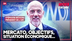 OM : mercato, situation économique, droits TV de la Ligue 1, objectifs… Stéphane Richard se livre !