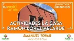 Actividades la casa Ramón López Velarde