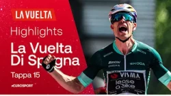 🇮🇹 Stage 15 | HIGHLIGHTS | La Vuelta 2026