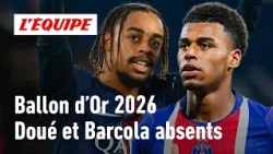2026 Ballon d’Or: Are the omissions of Doué and Barcola unfair?