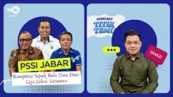 Special West Java League - PSSI West Java | Titik Temu Podcast