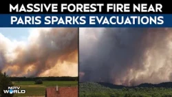 France Forest Fire | Thick Plumes Of Smoke Erupt As Massive Forest Fire Rages Near Paris
