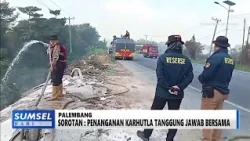 SOUTH SUMATRA TODAY - TACKLING FOREST AND LAND FIRES IS A SHARED RESPONSIBILITY
