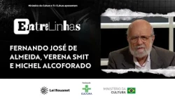 Entrelinhas: Fernando José de Almeida, Verena Smit, and Michel Alcoforado - 212 | 07/17/26