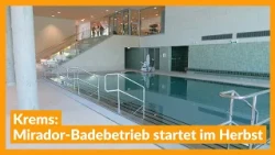 Krems: Mirador pool operations start in autumn