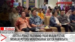 Assistant II of Palembang City Government: Muslim Festival Market Has Potential to Boost Tourism ...