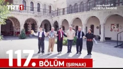 Turgay Basyayla ile Lezzetli Tavsiye 117. Bölüm