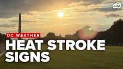 DC HEAT WAVE: Beware of HEAT STROKES amid dangerously hot temperatures this weekend