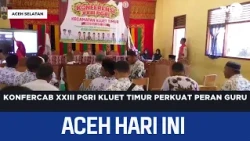 23rd PGRI Kluet Timur Branch Conference Strengthens Teacher Roles | Aceh News Today