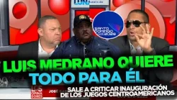 Luis Medrano's petty criticism of the Central American Games show BECAUSE HE DIDN'T GET THE GIG