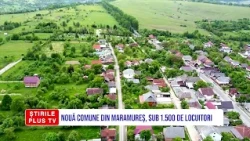 NOUĂ COMUNE DIN MARAMUREȘ, SUB 1.500 DE LOCUITORI