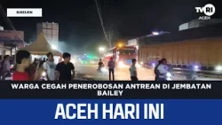 Residents Prevent Queue-Jumping at Bailey Bridge | Aceh News Today