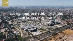 Les moments du président Xi Jinping en Asie et en Afrique (Épisode II)