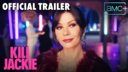 Kill Jackie | Official Trailer ft. Catherine Zeta-Jones | Premieres October 2 | AMC+