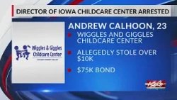 Director of Iowa childcare center arrested for theft