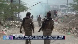 Bentrokan di Taiz Yaman, Tank Pemerintah Tembaki Houthi | BeritaSatu Pagi