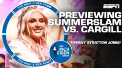 Tiffany Stratton says WWE SummerSlam hometown match is a ‘full circle moment’ | The Rich Eisen Show
