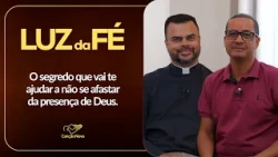 The Secret to Staying Close to God | Light of Faith | Ep. 31 | Father Éder