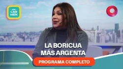 Claribel Medina, the most Argentine Puerto Rican | #ConCarmen Full Episode - 07/23 - El Nueve