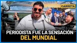 A Journalist Without Barriers: How Emanuel Gutiérrez Covered the World Cup | Sin Carreta