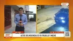 Crime shows no mercy: Attempted truck theft and break-in in Trujillo