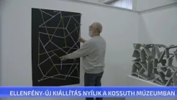 Ellenfény - új kiállítás nyílik a Kossuth Múzeumban
