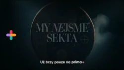 🌀 Šestidílné psychologické drama MY NEJSME SEKTA 🕯️ Už brzy pouze na prima+