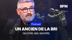 Policier à la BRI pendant 22 ans: il raconte