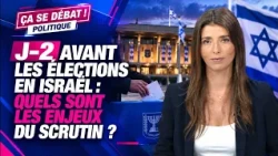 2 days until the elections in Israel: what are the stakes?