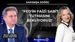Kapanışa Doğru -  ''Fed'in Faizi Sabit Tutmasını Bekliyoruz'' | 1 Temmuz 2026