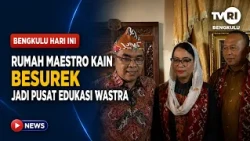 BESUREK CLOTH MAESTRO'S HOME BECOMES A CENTER FOR TEXTILE EDUCATION