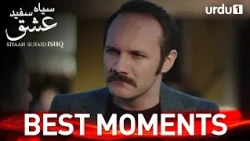 Nasir Har Waqt Kisi Soch Mein Rehta Tha | Best Moment | Turkish Drama | SIYAAH SUFAID ISHQ | EP 109