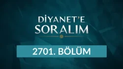 Diyanet'e Soralım 2701. Bölüm - 20 Ekim 2026