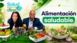 SALUD TODOS LOS DÍAS | Alimentación Saludable. Dr. Yvon Fils - Aime.