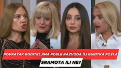 POSLE RUCKA - Da li je sramota vratiti se roditeljima posle razvoda ili gubitka posla?