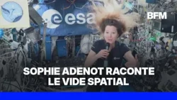 Space video: "A very important thing is to prepare for the unexpected," says Sophie Adenot