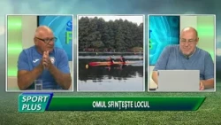 SPORT PLUS - OMUL SFINȚEȘTE LOCUL