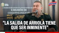 🔴🔵 Óscar Arriola debe dejar el mando de la PNP, señala especialista: “Tiene que ser inminente”