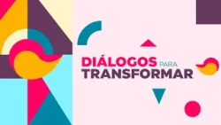 Dialogues for Transformation | The Impact of Digital Platforms on Education