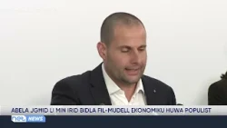 Abela says that those who want a change in the economic model are populist