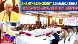 Anantnag Incident: LG Manoj Sinha Chairs High-Level Security Meeting