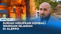 FINNALY! Setelah 14 Tahun Ditutup Benteng Kuno Suriah Kembali Dikunjungi