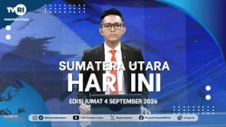 NORTH SUMATRA TODAY [September 4, 2026]