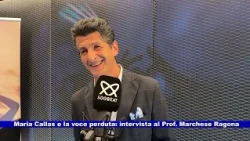 Maria Callas e la voce perduta: intervista al Prof. Marchese Ragona 02.07.2026