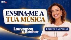 Teach Me Your Song | Preaching by Raquel Carpejani
