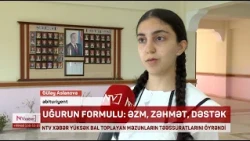 NTV xəbər yüksək bal toplayan məzunların təəssüratlarını öyrənib