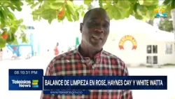 TeleislasNews I Balance de limpieza en Rose, Haynes Cay y White Watta.